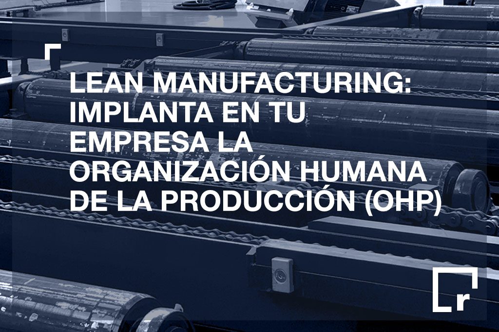 Lean manufacturing OHP